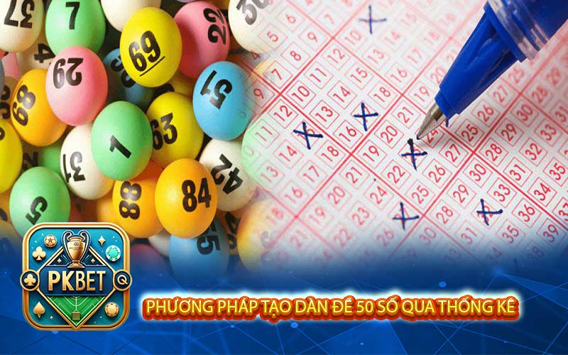 Phương pháp tạo dàn đề 50 số qua thống kê 